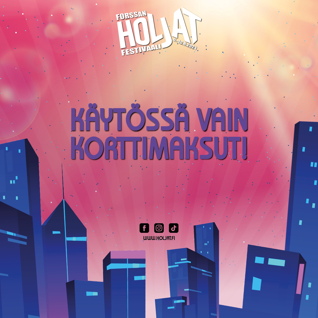 Festivaalialueella on käytössä vain korttimaksut!