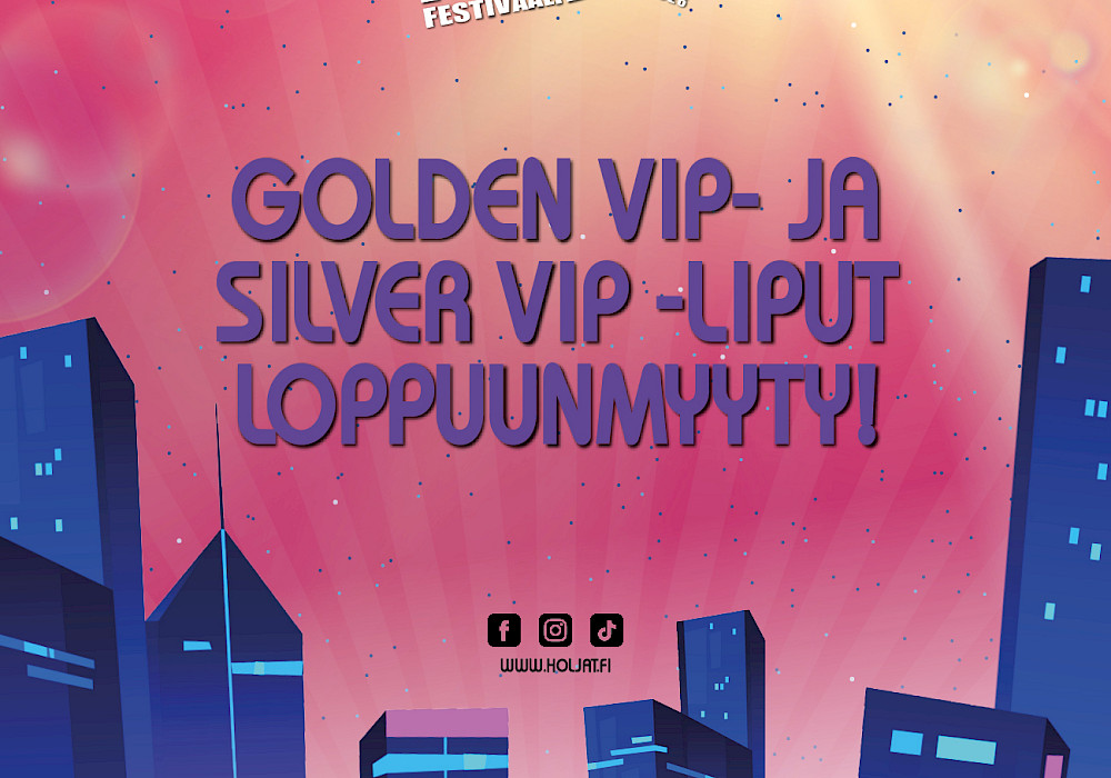 Kaikki Golden VIP- ja Silver VIP -liput loppuunmyyty!